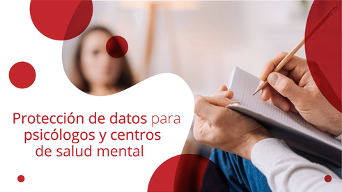 Protección de datos para psicólogos y centros de salud mental